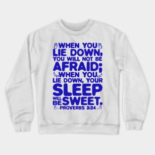 Proverbs 3:24 Your Sleep Will Be Sweet Crewneck Sweatshirt